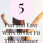 5 fun ways to get in shape this summer