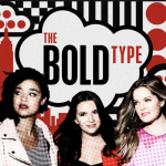 How to be as bold as the women of "The Bold Type"